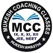 Mukesh Coaching Classes (M.C.C)